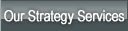 our strategy services