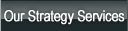 our strategy services